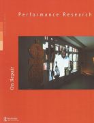 Front Cover of Performance Research: Volume 26 Issue 6 - On Repair